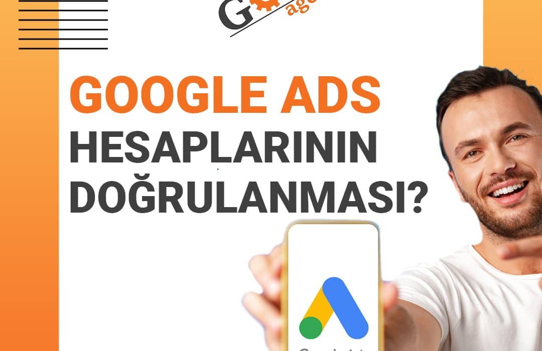 Google Ads hesaplarının doğrulanması
